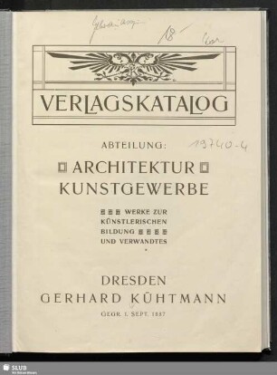 1907: Verlagskatalog : Abteilung Architektur, Kunstgewerbe : Werke zur künstlerischen Bildung und Verwandtes