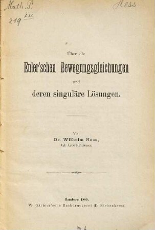 Über die Euler'schen Bewegungsgleichungen und deren singuläre Lösungen