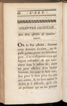 Chapitre Huitiéme. Des Pets affectés & involontaires.