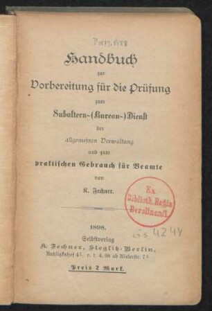 Handbuch zur Vorbereitung für die Prüfung zum Subaltern-(Bureau-)Dienst der allgemeinen Verwaltungg und zum praktischen Gebrauch für Beamte