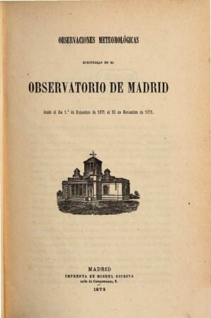 Observaciones meteorológicas efectuadas en el Observatorio de Madrid. 1871/72, 1871/72 (1873)