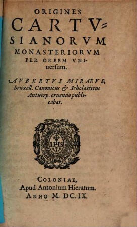Origines omnium ... per Orbem Cartusiarum