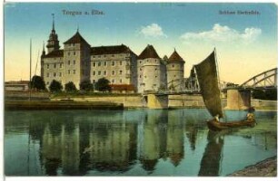 Torgau. Schloss Hartenfels, Elbbrücke und Segler