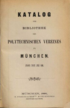 Katalog der Bibliothek des Polytechnischen Vereins in München. 1881