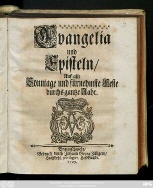 Evangelia und Episteln, Auf alle Sonntage und führnehmste Feste durchs gantze Jahr