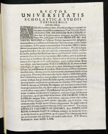 Rector Universitatis Scholasticae Studii Tubingensis Lectoribus Salutem : Audivistis haud ita pridem, Pontificiae religioni nuntium ...