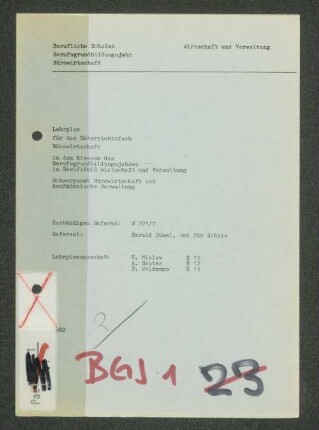 Lehrplan für das Unterrichtsfach Bürowirtschaft in den Klassen des Berufsgrundbildungsjahres im Berufsfeld Wirtschaft und Verwaltung : Schwerpunkt Bürowirtschaft und kaufmännische Verwaltung