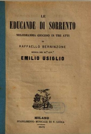 Le educande di Sorrento : melodramma giocoso in tre atti