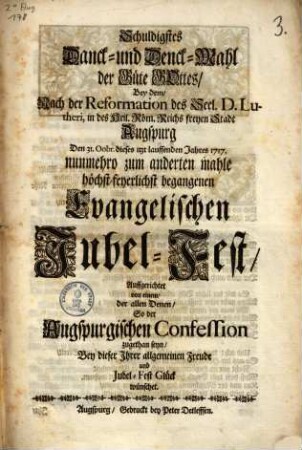 Schuldigstes Danck- und Denck-Mahl der Güte Gottes, Bey dem ... Evangelischen Jubel-Fest ...