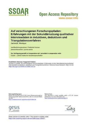 Auf verschlungenen Forschungspfaden: Erfahrungen mit der Sekundärnutzung qualitativer Interviewdaten in induktiven, deduktiven und Triangulationsverfahren