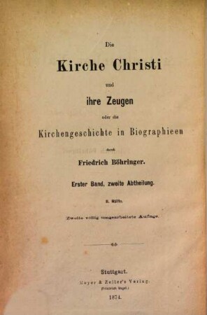 Die Kirche Christi und ihre Zeugen oder die Kirchengeschichte in Biographien, 1. Bd., 2. Abth., 2. Hälfte. Die griechischen Väter des dritten und vierten Jahhrhunderts ; 2. Hälfte: Athanasius und Arius