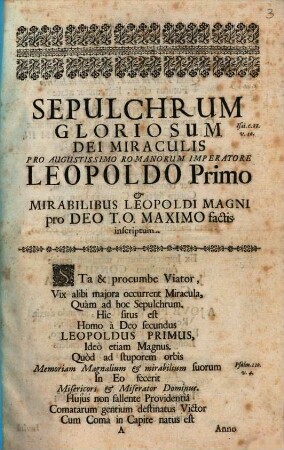 Sepulchrum Gloriosum Dei Miraculis Pro Augustissimo Romanorum Imperatore Leopoldo Primo ...