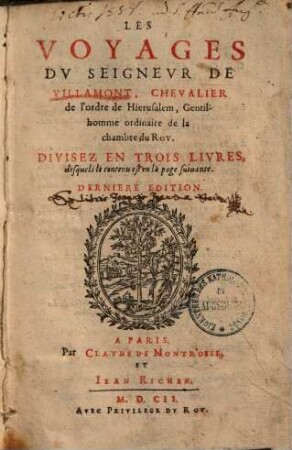 Les voyages du seigneur de Villamont : Divisez en trois livres