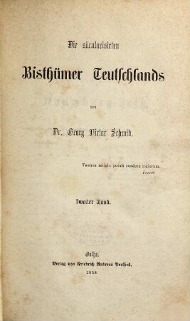 Die säcularisirten Bisthümer Teutschlands, 2