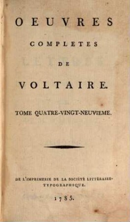 Oeuvres Complètes De Voltaire. Tome Quatre-Vingt-Neuvieme, Corresp. de d'Alembert, &c.