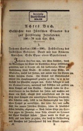 Allgemeine Geschichte des israelitischen Volkes : sowohl seines zweimaligen Staatslebens als auch der zerstreuten Gemeinden und Secten, bis in die neueste Zeit, in gedrängter Übersicht zunächst für Staatsmänner, Rechtsgelehrte ... aus den Quellen bearbeitet, 2. - XIV, 577 S.