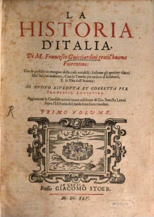 La Historia D'Italia Di M. Francesco Guicciardini gentil'huomo Fiorentino : Con le postille in margine delle cose notabili: ...
