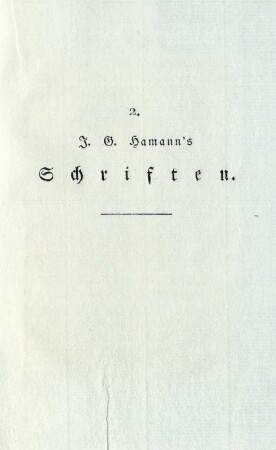 2. J. G. Hamann's Schriften