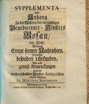Svpplementa und Anhang Zu der Historie des ehemaligen Benedictiner-Klosters Bosau bey Zeitz
