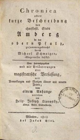 Chronica oder kurze Beschreibung der churfürstl. Stadt Amberg in der obern Pfalz