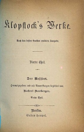 Klopstock's Werke : Nach den besten Quellen revidirte Ausgabe, 4. Der Messias ; 4