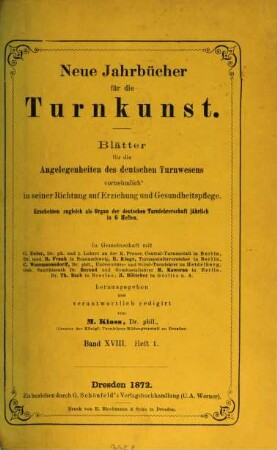 Neue Jahrbücher für die Turnkunst : Blätter für die Angelegenheiten des deutschen Turnwesens, vornehmlich in seiner Richtung auf Erziehung und Gesundheitspflege. 18. 1872