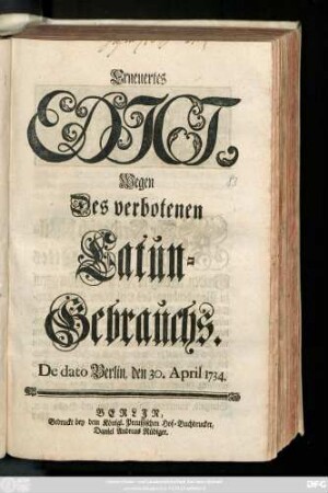 Erneuertes Edict, Wegen Des verbotenen Catun-Gebrauchs : De dato Berlin, den 30. April 1734.