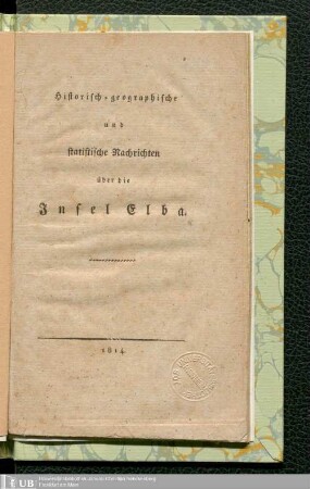 Historisch-geographische und statistische Nachrichten über die Insel Elba