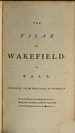 The miscellaneous works, 3. The vicar of Wakefield. - 1792. - 210, IV, 109 S.