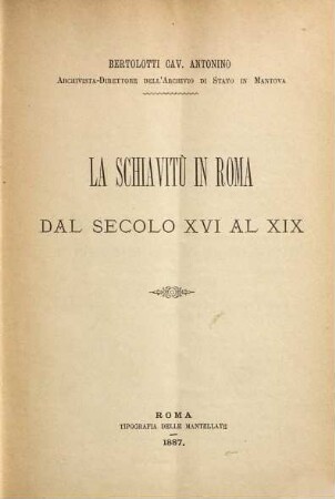 La schiavitù in Roma dal secolo XVI al XIX