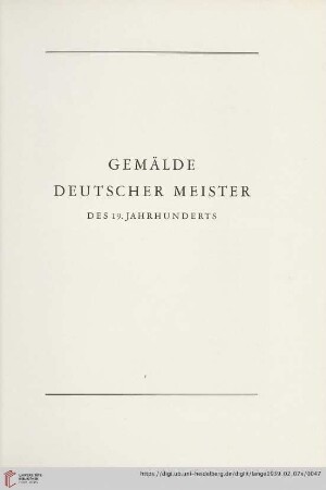 Gemälde deutscher Meister des 19. Jahrhunderts (Nr. 29-41)