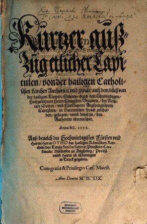Kürtzer aüßzüg etlicher Capitulen, von der hailigen Catholischen Kirchen-Authoritet vnd gwalt, ausz dem buch von der hailigen Kirchen Policey