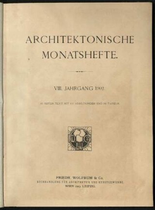 1902: Architektonische Monatshefte, VIII. Band