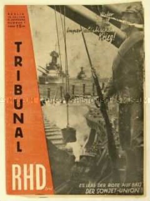 Monatszeitschrift der Roten Hilfe "Tribunal" u.a. zum sozialistischen Aufbau in der UdSSR und zum antikolonialen Befreiungskampf in Indien