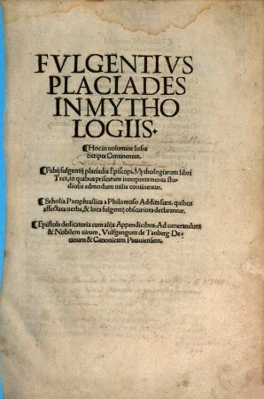 Fvlgentivs Placiades In Mythologiis : Hoc in uolumine Infra Scripta Continentur. Fabij fulgentij placiadis Episcopi, Mythologiarum libri Tres