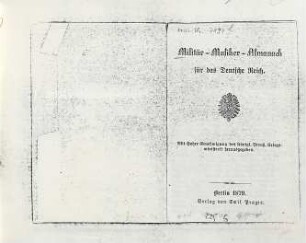 Militair-Musiker-Almanach für das Deutsche Reich : mit hoher Genehmigung d. K. Preuß. Kriegsministerii hrsg. 1879