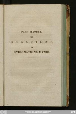Pars Secunda. De Creatione Et Gubernatione Mundi.