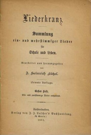 Liederkranz : Sammlung ein- u. mehrstimmiger Lieder für Schule und Leben, 1. Ein - und zweitsimmige Lieder enthaltend