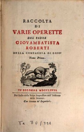 Raccolta di varie operette del padre Giovambatista Roberti. 1. (1767). - getrennte Seitenzählung