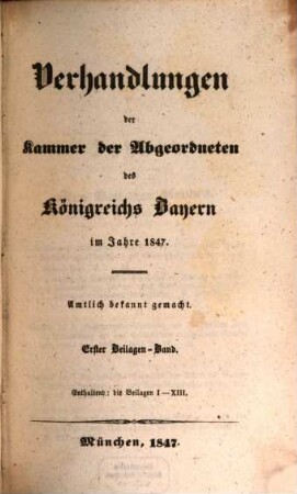 Verhandlungen der Kammer der Abgeordneten des Königreichs Bayern. Beilagenband. 1847,1