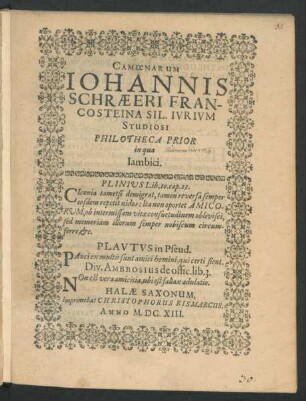 Camoenarum Johannis Schraeeri Francosteina Sil. Iurium Studiosi Philotheca ...