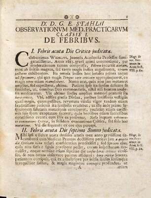 D. Georg. Ern. Stahlii, ... Observationes medico-practicae quarum classis I sistit Febres : ...