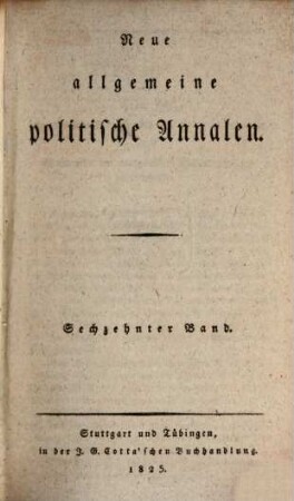 Neue allgemeine politische Annalen. 1825,2, 1825, [2] = Bd. 16