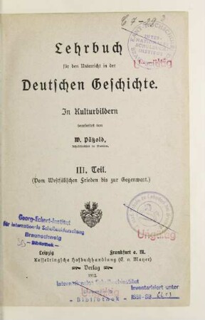 Teil 3: Vom Westfälischen Frieden bis zur Gegenwart : in Kulturbildern