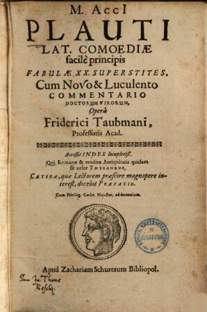 M. Accii Plauti Fabulae XX superstites : cum novo & luculento commentario doctorum virorum