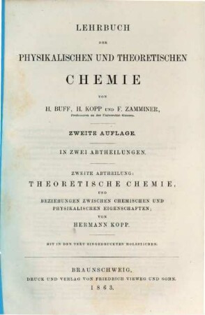 Lehrbuch der physikalischen und theoretischen Chemie, 2. Theoretische Chemie und Beziehungen zwischen chemischen und physikalischen Eigenschaften