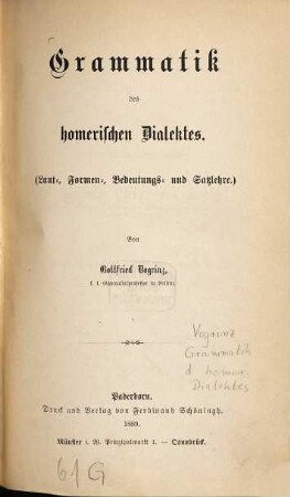 Grammatik des homerischen Dialektes : Laut-, Formen-, Bedeutungs- und Satzlehre