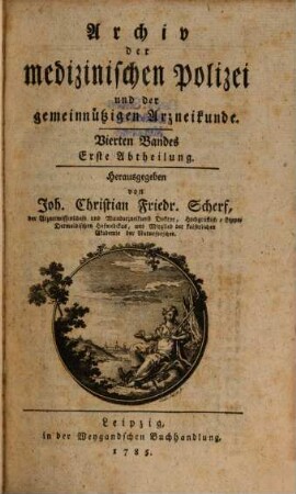 Archiv der medizinischen Polizei und der gemeinnützigen Arzneikunde, 4. 1785/86