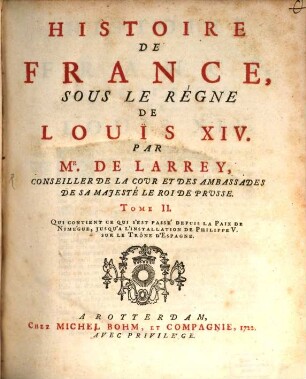 Histoire de France sous le regne de Louis XIV.. 2. (1722)