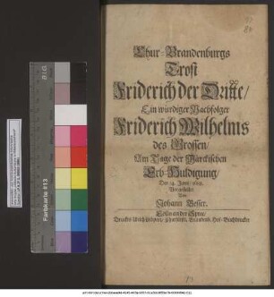 Chur-Brandenburgs Trost Friderich der Dritte/ Ein würdiger Nachfolger Friderich Wilhelms des Grossen